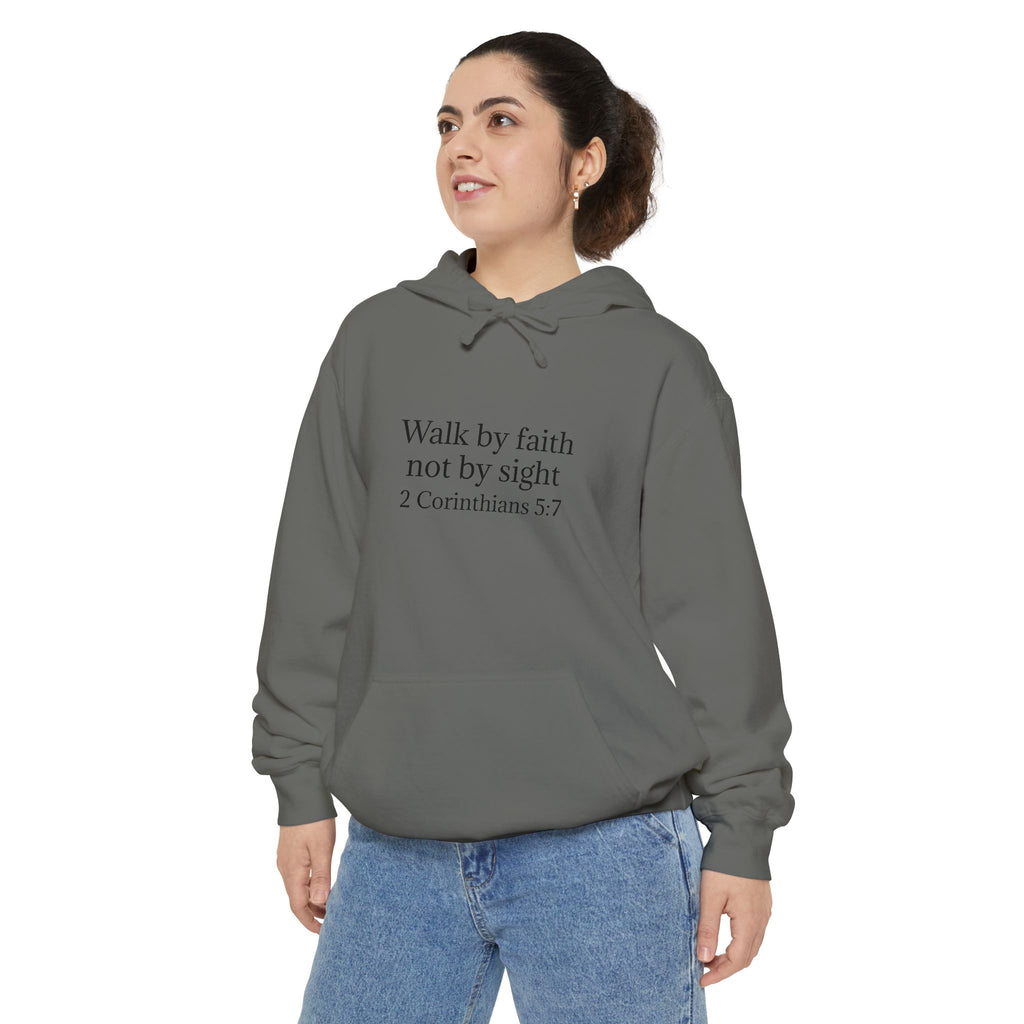 Faith Hoodie — "Walk by faith not by sight" 2 Corinthians 5:7 Christian Pullover