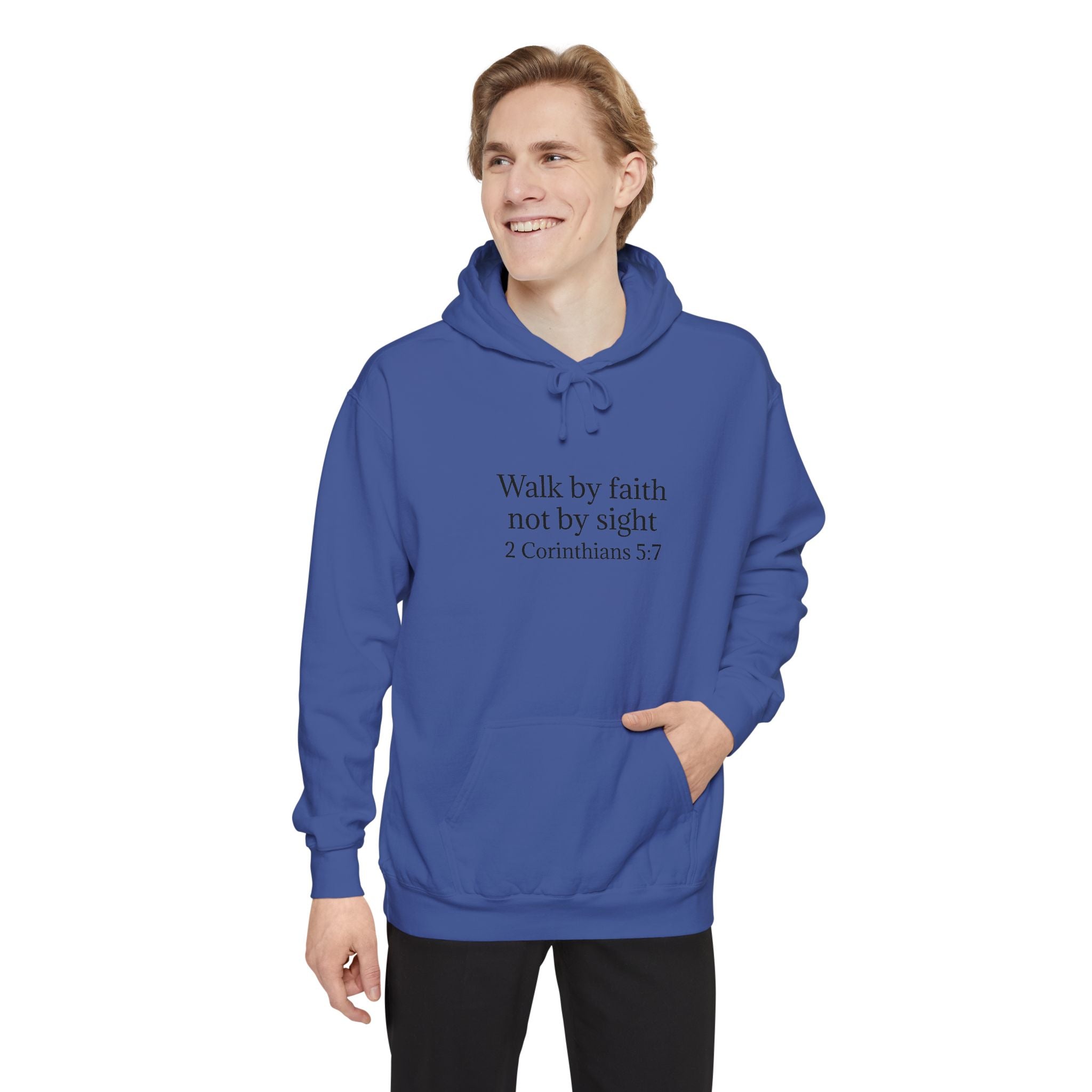 Faith Hoodie — "Walk by faith not by sight" 2 Corinthians 5:7 Christian Pullover