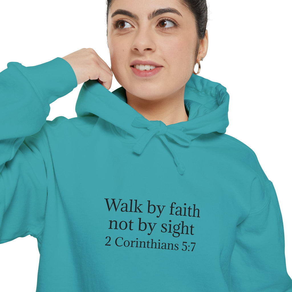 Faith Hoodie — "Walk by faith not by sight" 2 Corinthians 5:7 Christian Pullover