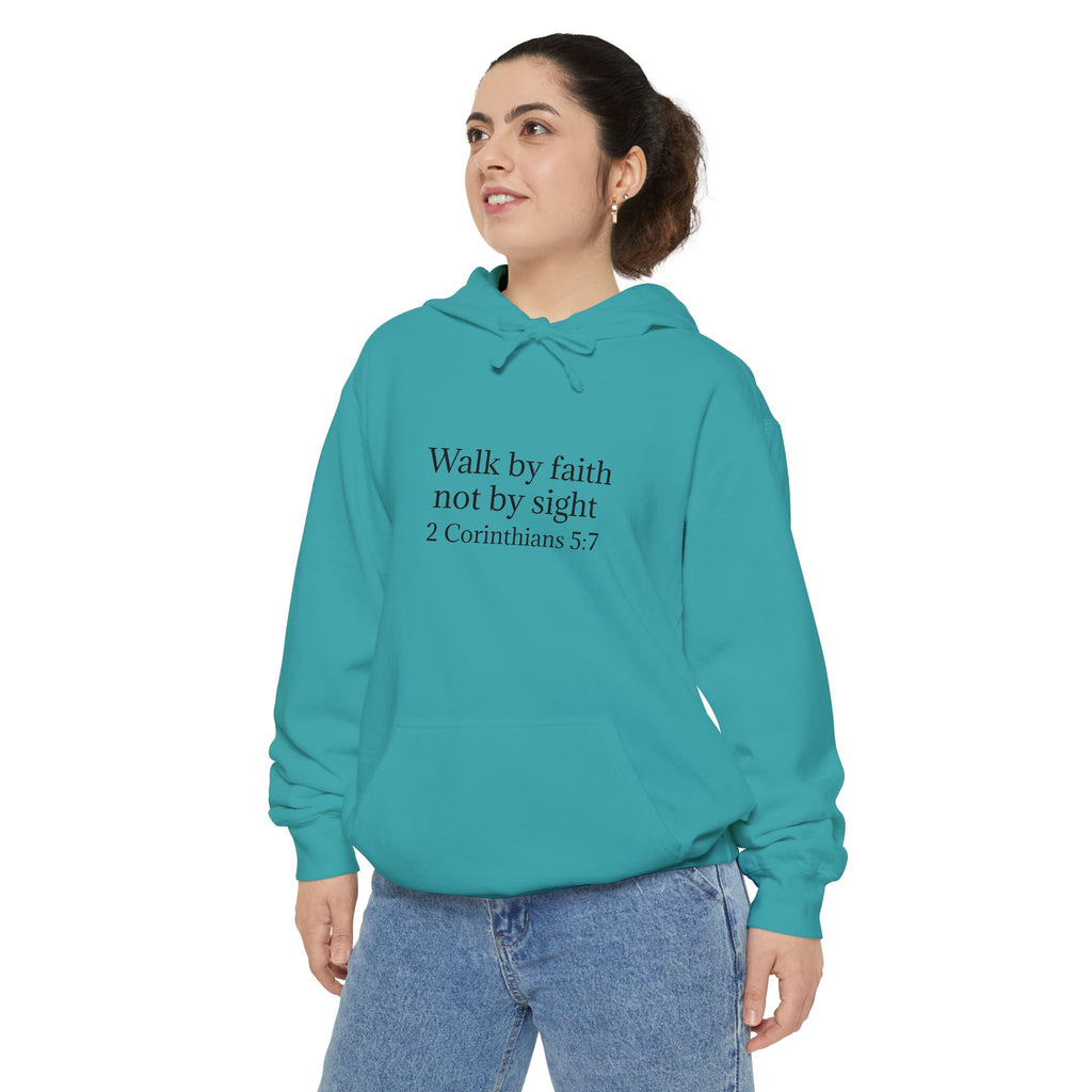 Faith Hoodie — "Walk by faith not by sight" 2 Corinthians 5:7 Christian Pullover
