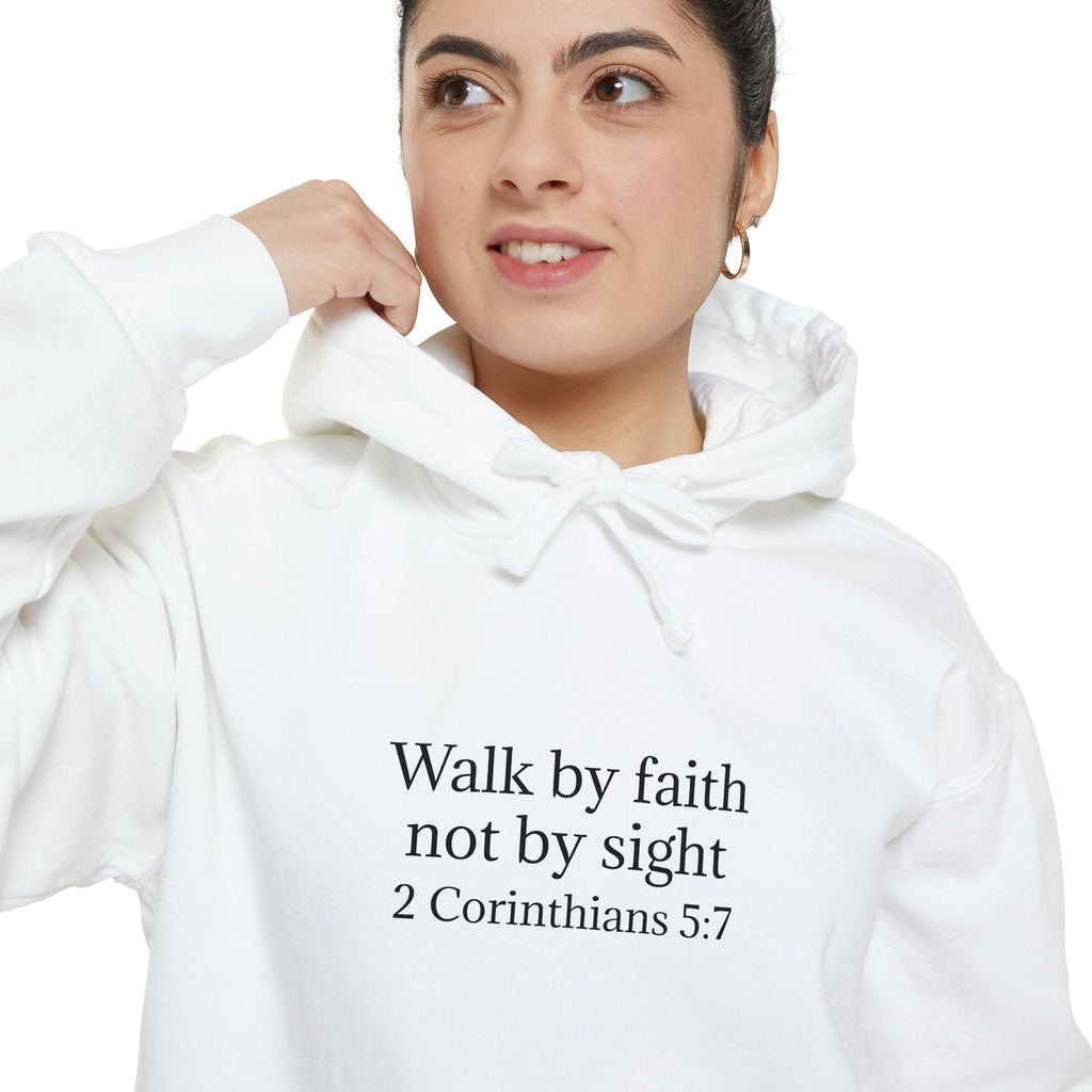 Faith Hoodie — "Walk by faith not by sight" 2 Corinthians 5:7 Christian Pullover