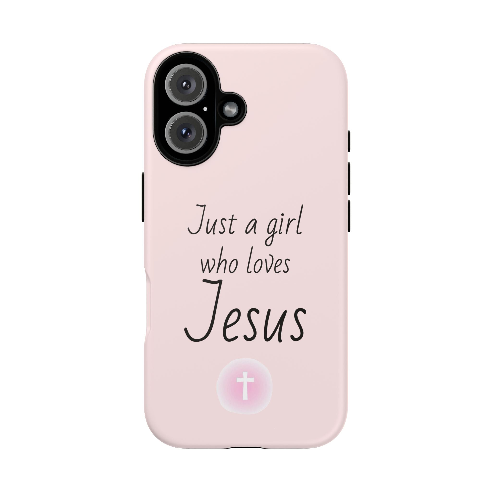 Phone Case - "Just a Girl Who Loves Jesus" Pink Christian Tough Case