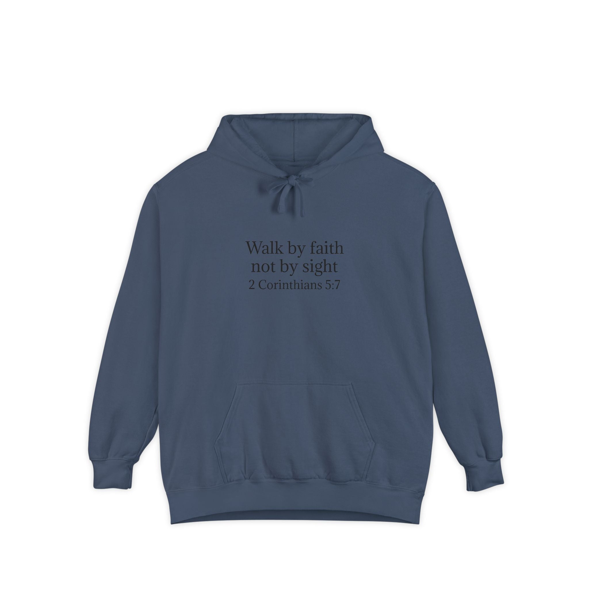 Faith Hoodie — "Walk by faith not by sight" 2 Corinthians 5:7 Christian Pullover