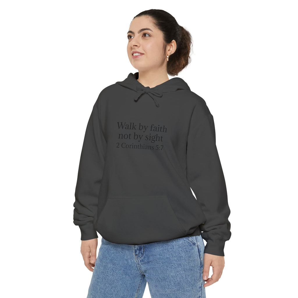 Faith Hoodie — "Walk by faith not by sight" 2 Corinthians 5:7 Christian Pullover