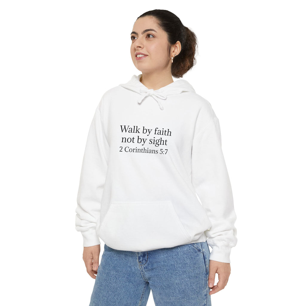 Faith Hoodie — "Walk by faith not by sight" 2 Corinthians 5:7 Christian Pullover