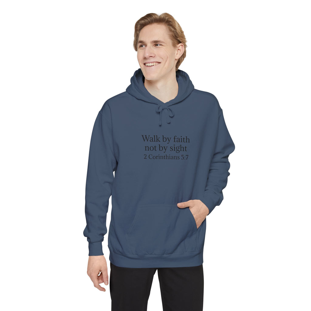 Faith Hoodie — "Walk by faith not by sight" 2 Corinthians 5:7 Christian Pullover