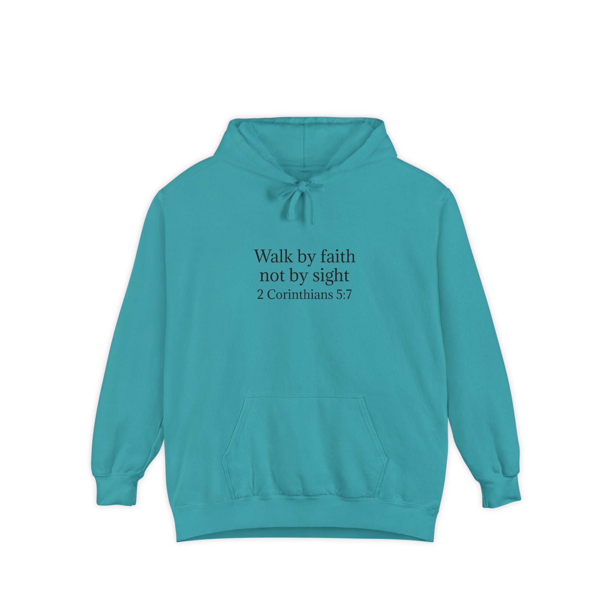 Faith Hoodie — "Walk by faith not by sight" 2 Corinthians 5:7 Christian Pullover
