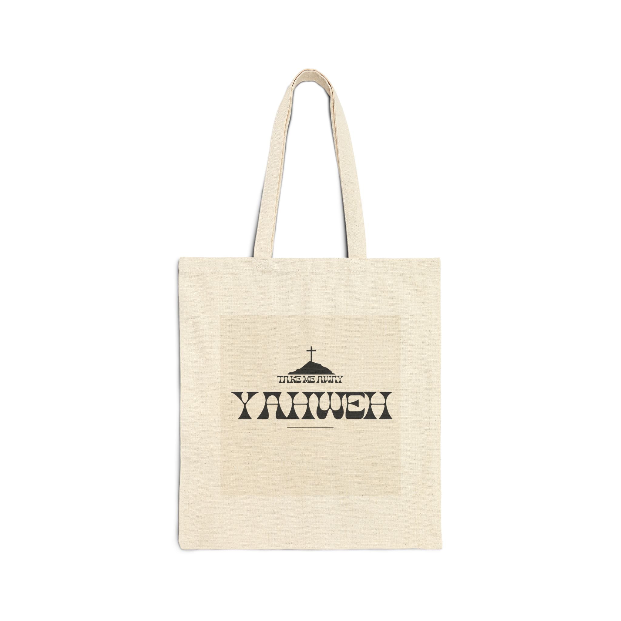 Take Me Away Yahweh - Tote Bag