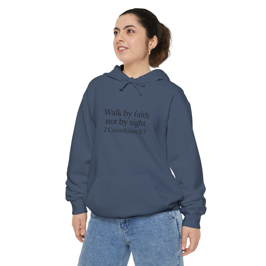 Faith Hoodie — "Walk by faith not by sight" 2 Corinthians 5:7 Christian Pullover